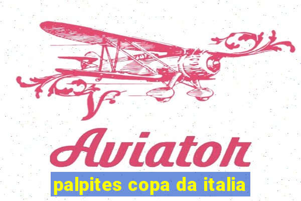 palpites copa da italia